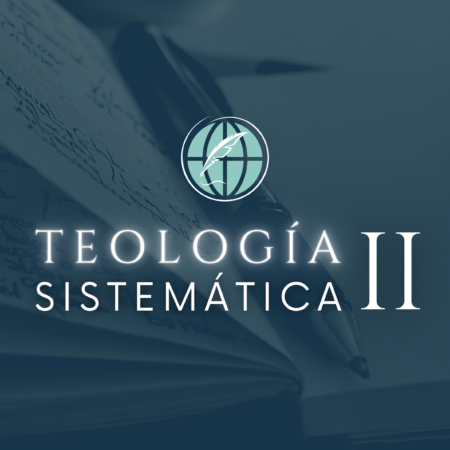 Teología Sistemática II